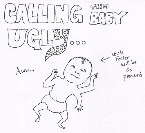 calling the baby ugly500